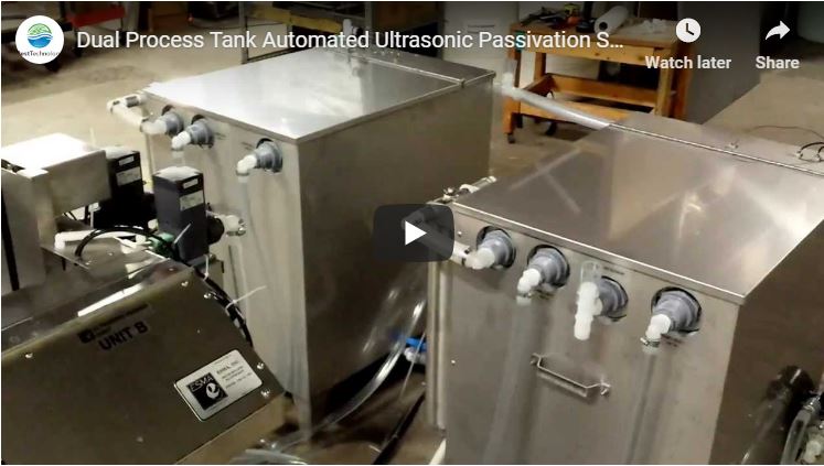 Dual Process Tank Automated Ultrasonic Passivation System