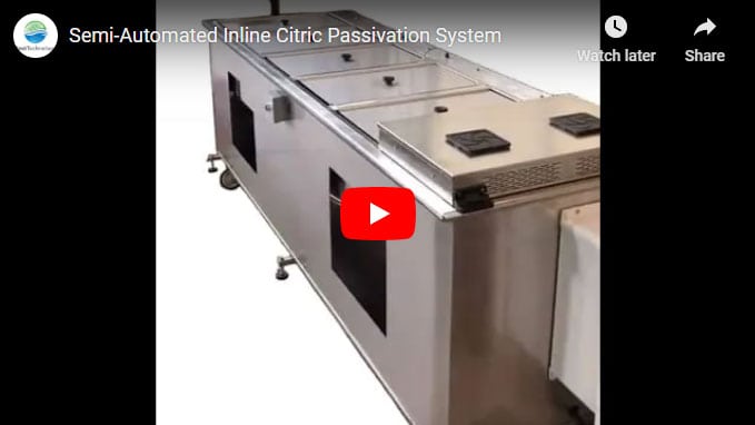 Semi-Automated Inline Citric Passivation Solution with Data Tracking