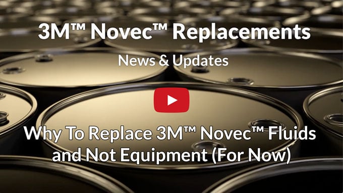 Why To Replace 3M Novec Fluids and Not Equipment (For Now)